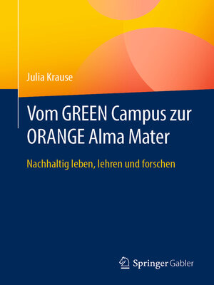 cover image of Vom GREEN Campus zur ORANGE Alma Mater